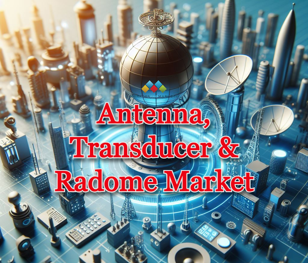 Antenna Transducer and Radome Market